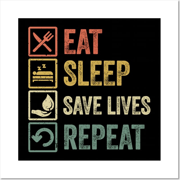 Funny eat sleep save lives repeat retro vintage Wall Art by Lyume